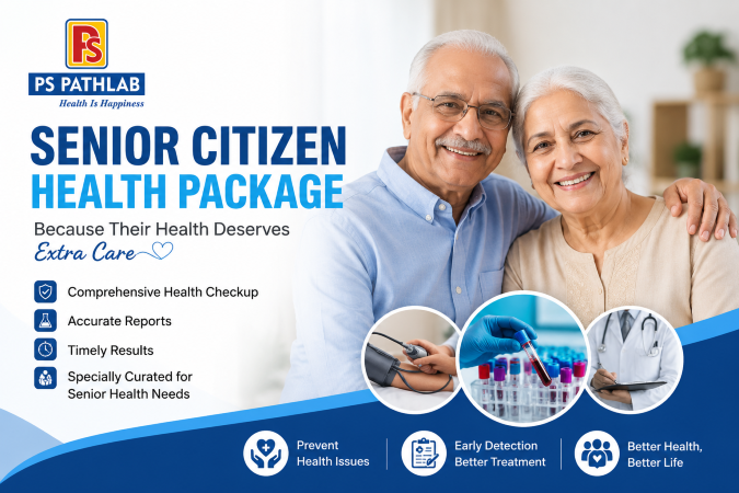 Senior Citizen Health Package in Delhi | Full Body Checkup for Seniors | PS Path Lab