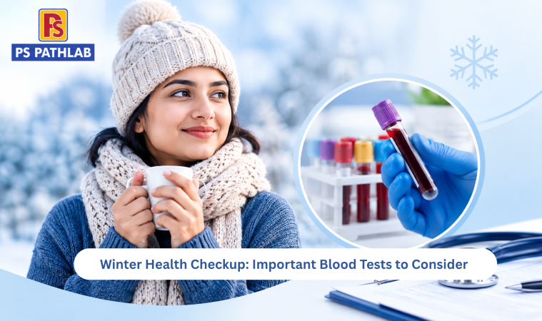 Winter Health Checkup: Which Blood Tests Should You Consider This Season?